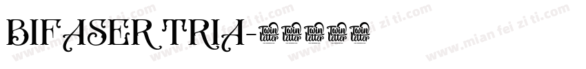 BIFASER TRIA字体转换